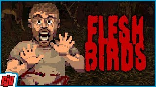 Flesh Birds | Indie Horror Game | PC Gameplay Walkthrough