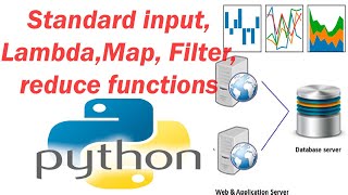 32 Standard input, Lambda, map, filter, Reduce functions ---Python Programming