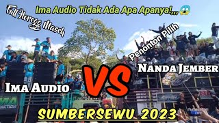 Nanda Jember Vs Ima Audio Langsung Ketulup Nanda Audio Horegnya Bukan Main Main 2023