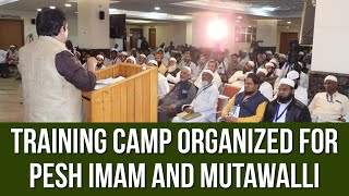 Zameer ahmed Inaugurated the training camp organized for Pesh Imam and Mutawalli at Haj Bhawan Blr