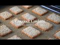 노밀가루! 비건쿠키! 파사삭-고소한 코코넛 쿠키 만들기 [Coconut Cookie Recipe]