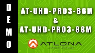 Atlona AT-UHD-PRO3-66M \u0026 AT-UHD-PRO3-88M coverage