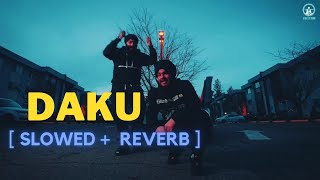 DAKU  [ slowed + reverb ] - CHANI NATTAN