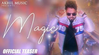 MAGIC (TEASER) - Akhil || Enzo || Latest Punjabi Song 2022