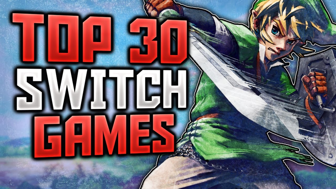 Top 30 Nintendo Switch Games Of All Time | 2024 - YouTube