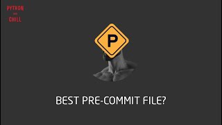 Is this the BEST Pre-Commit Configuration for Python?
