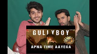 AFGHAN REACT TO |Apna Time Aayega | Gully Boy | Ranveer Singh & Alia Bhatt  |AFGHAN REACTORs