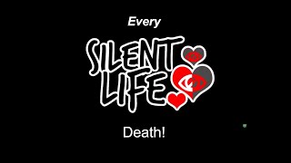 Every Death in Silent Life