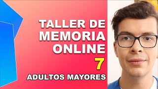 Taller de MEMORIA ONLINE para Adultos Mayores | No. 07
