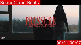 Lady XO - "Pressure" feat. Capolow (Instrumental) By SoundCloud Beats