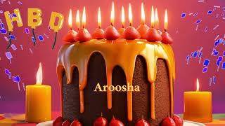 Happy Happy Day To Aroosha🎂🥳Be happy on this day😍👌#happybirthday #birthdaysong #happybirthdaytoyou