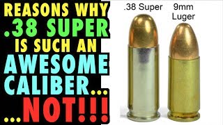 Why .38 Super is an AWESOME Caliber.....NOT!!!