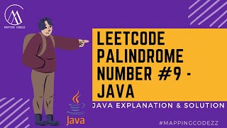 LeetCode Palindrome Number #9 | Solution Explained - Java | Mapping Codezz