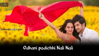 Odhanee Padichhi Nali Nali Status Video/New Romantic Status video/New Status video/@prasant Creation