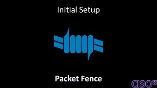 Packet Fence - Initial Setup