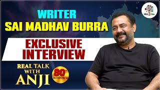 Writer Sai Madhav Burra Exclusive Interview | Real Talk With Anji #80 | Telugu Interviews |Film Tree