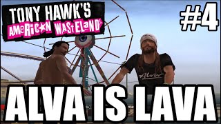 TRYING TO IMPRESS TONY ALVA | Tony Hawk's American Wasteland - Part 4