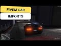 Fivem car imports - Fivem Script : FiveM Script Store