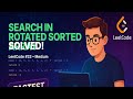 Search in Rotated Sorted Array - Modified Binary Search Approach | LeetCode 33