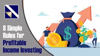 8 Simple Rules for Profitable Income Investing | VectorVest