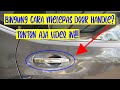 Tutorial Cara Melepas Door Handle Mobil