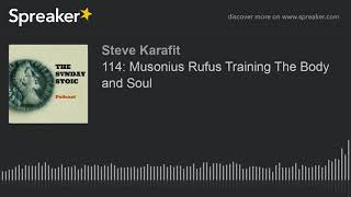 114: Musonius Rufus Training The Body and Soul