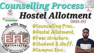 Counselling Process and Hostel Allotment #eflu #nawabsahabeflu