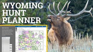 Wyoming Hunt Planner - How it Works