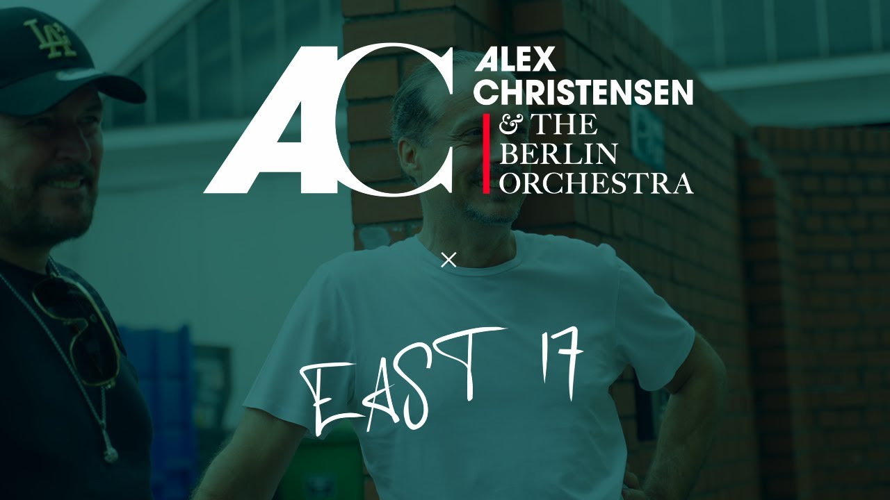 Alex Christensen & The Berlin Orchestra X East 17 - House Of Love ...