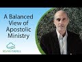 A Balanced View of Apostolic Ministry | Asher Intrater | Revive Israel