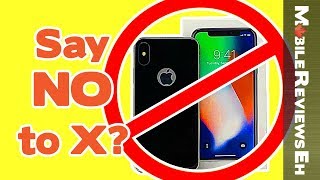 5 Reasons NOT to get the iPhone X