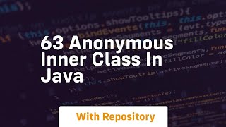 63 anonymous inner class in java
