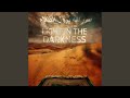 Light In The Darkness