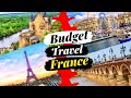 VIRTUAL TOUR - HOW TO  VISIT FRANCE IN BUDGET (BEST DESTINATIONS TRAVEL GUIDE VIDEO)