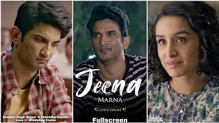 Sushant Singh Rajput Fullscreen Whatsapp Status | Jeena Marna Lofi Song Status | Sad Sushant Status