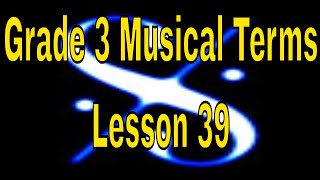 🎼 Grade 3 Music Theory - Musical Terms - Lesson 39