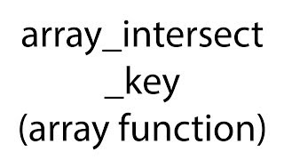 array_intersect_key : array function: php bangla video tutorial