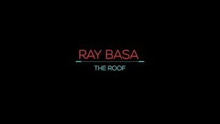 RAY BASA THE ROOF WORKSHOP CDMX CLASE 2