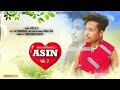 asin vòl 2 raj chungkrang new mising song 2022 bp music