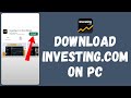 How to Download Investing.Com on PC (2024) | Install Investing.Com on PC