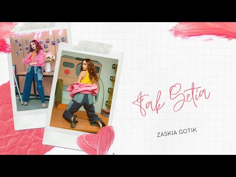 Zaskia Gotik Tak Setia