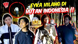 EYKA H1LANG DI HUTAN INDONESIA !! - PARANORMAL SER4M DENGAN ARASZ !