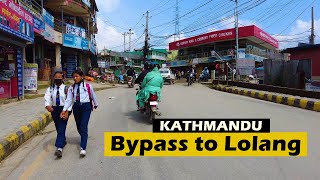 [4K🇳🇵] Katmandu City Walk Morning - Bypass to Lolang Height - Virtual Walking Tour 2022