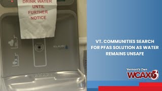 Vt. communities search for PFAS solution as water remains unsafe