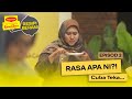 Program Bersiri Resipi Berani MAGGI® Musim Ke-2, MAGGI®️ CukupRasa™️ - Episod 3