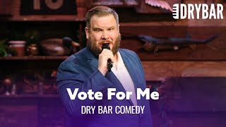 We Should Probably Let These Comedians Be President. Dry Bar Comedy