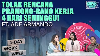 TOLAK RENCANA PRAMONO-RANO KERJA 4 HARI SEMINGGU! I Kupas Berita