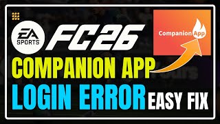 EA Sports FC 26 Login Error FIX 🔧 | Solve “Signed Into Another Device” on Companion & Web App