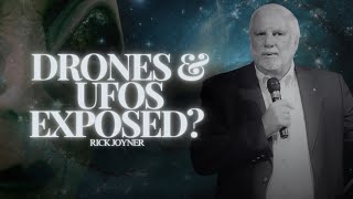 Drones \u0026 UFOs Exposed? Hear Rick Joyner’s Take! 🔥👽