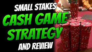 Small Stakes Cash Game Strategy and Review
